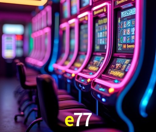 e77 São Paulo - Top Slots